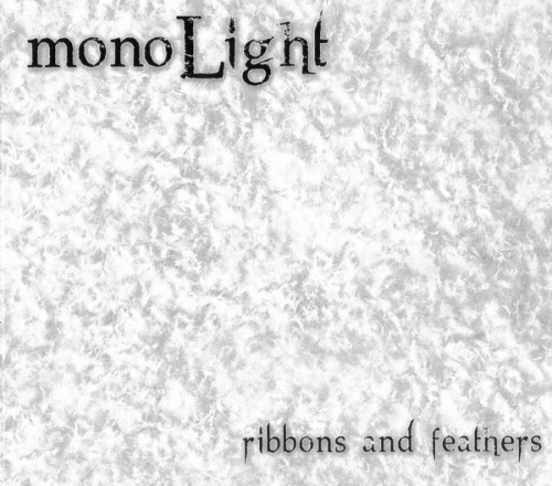 MonoLight : Ribbons And Feathers